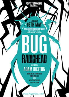 Adam Buxton's BUG Radiohead Special in Manchester